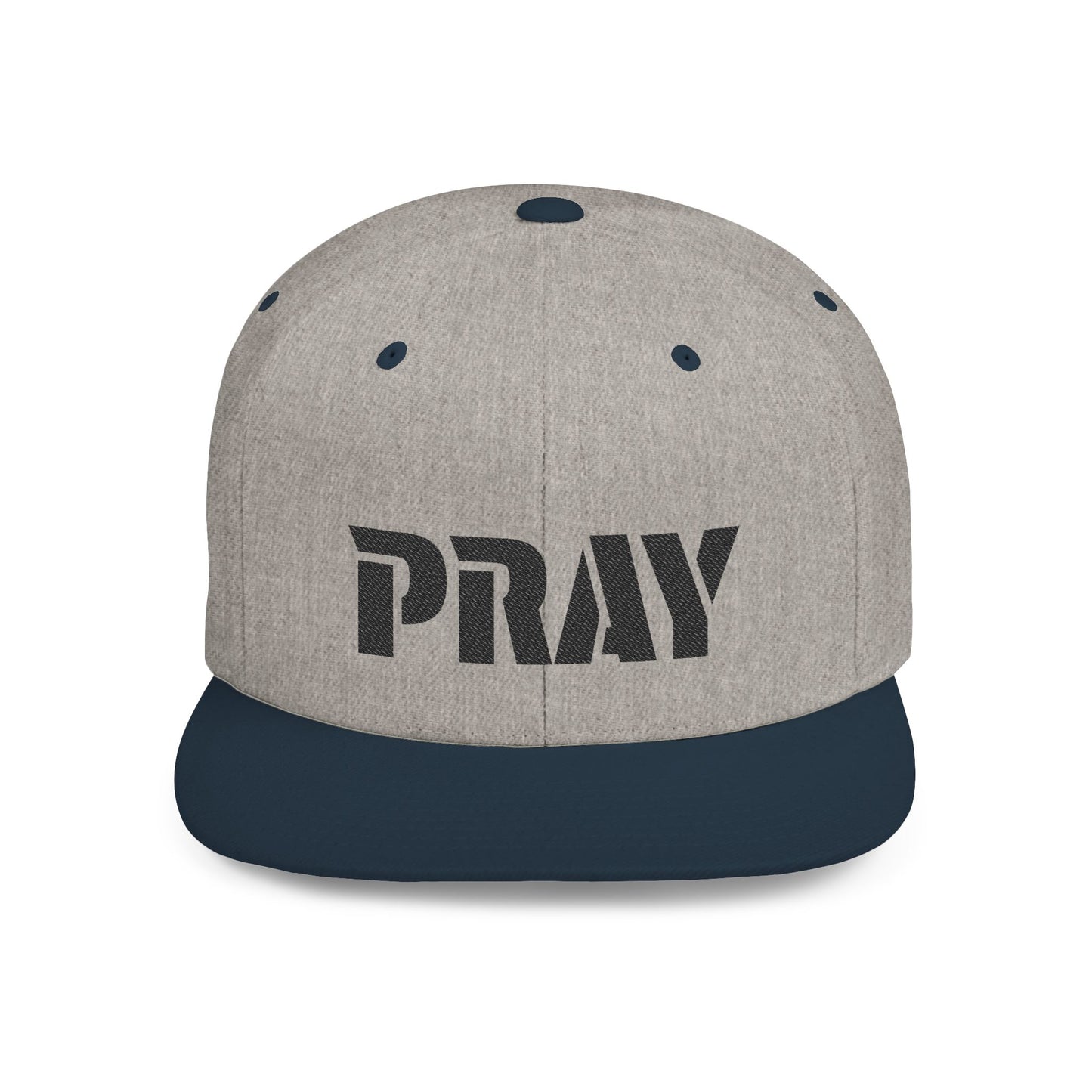 Inspirational Flat Bill Snapback Hat, Pray Adjustable Cap, Motivational Headwear, Faith-Based Gift, Casual Style Accessory