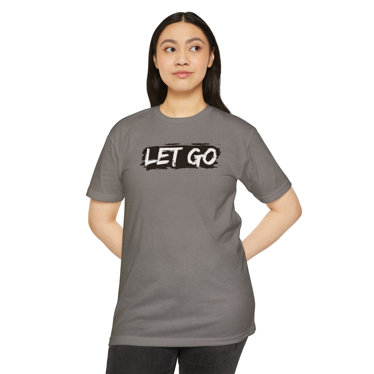 Let Go- Unisex T-shirt