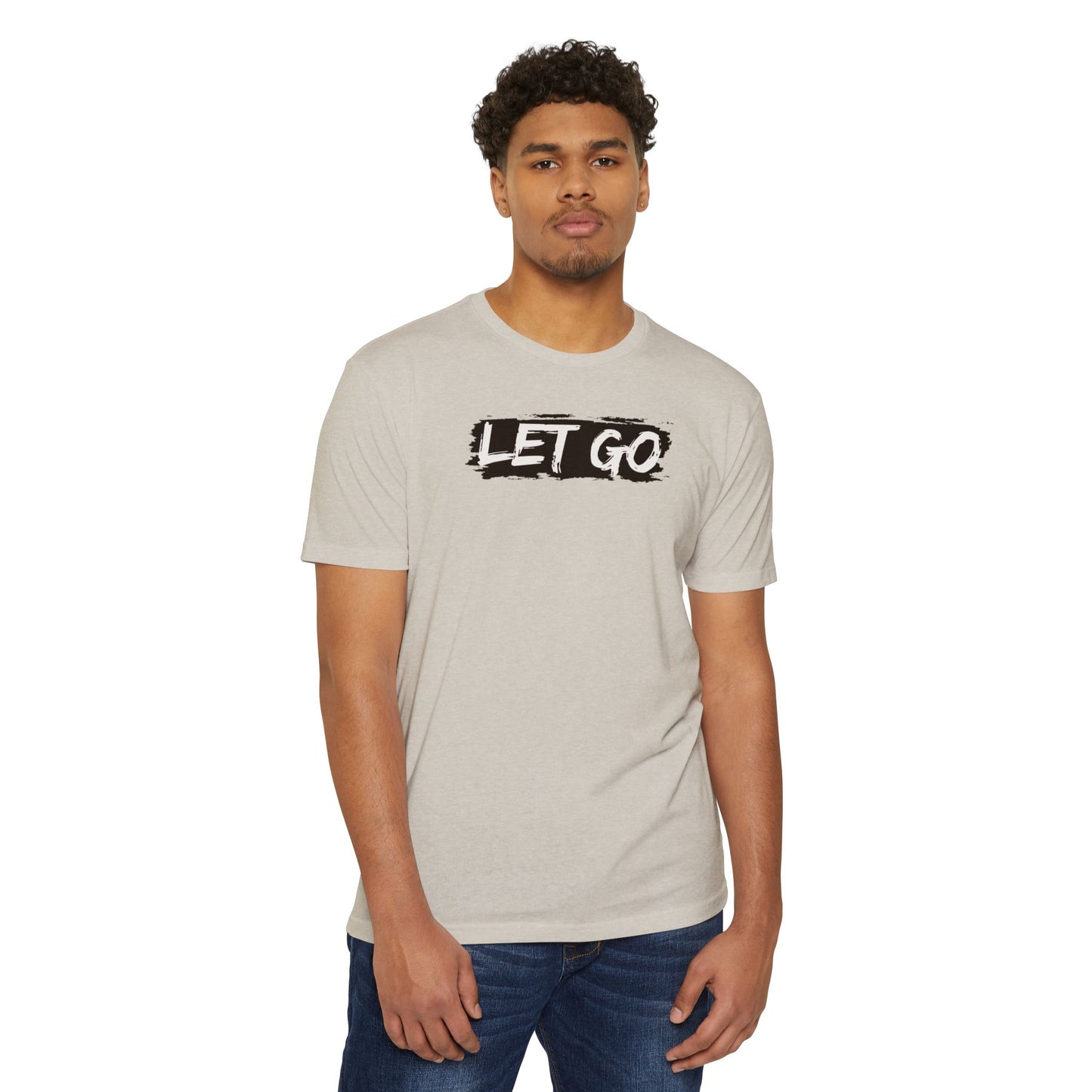 Let Go- Unisex T-shirt
