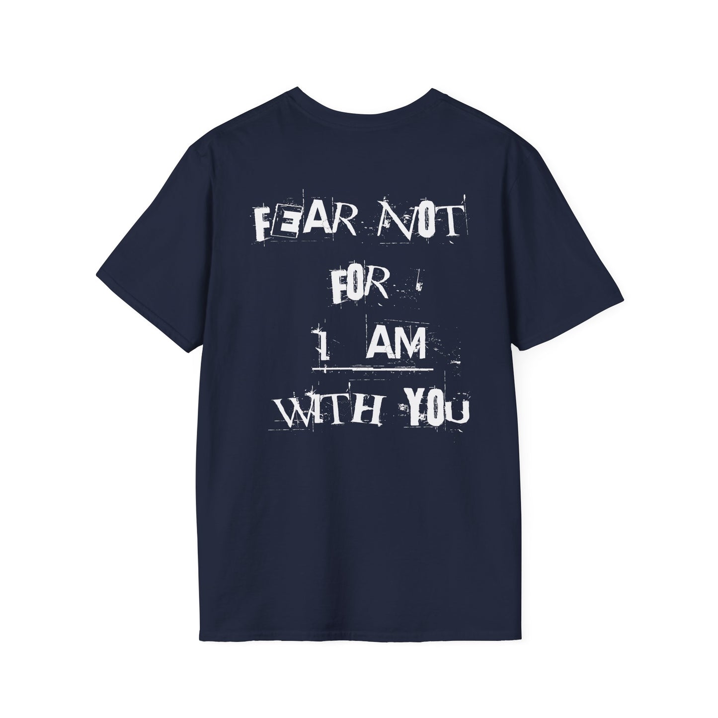 "Fear Not" Christian T-Shirt, Unisex Tee, Inspirational Shirt, Faith-Based Apparel, Religious Gift, Everyday Wear