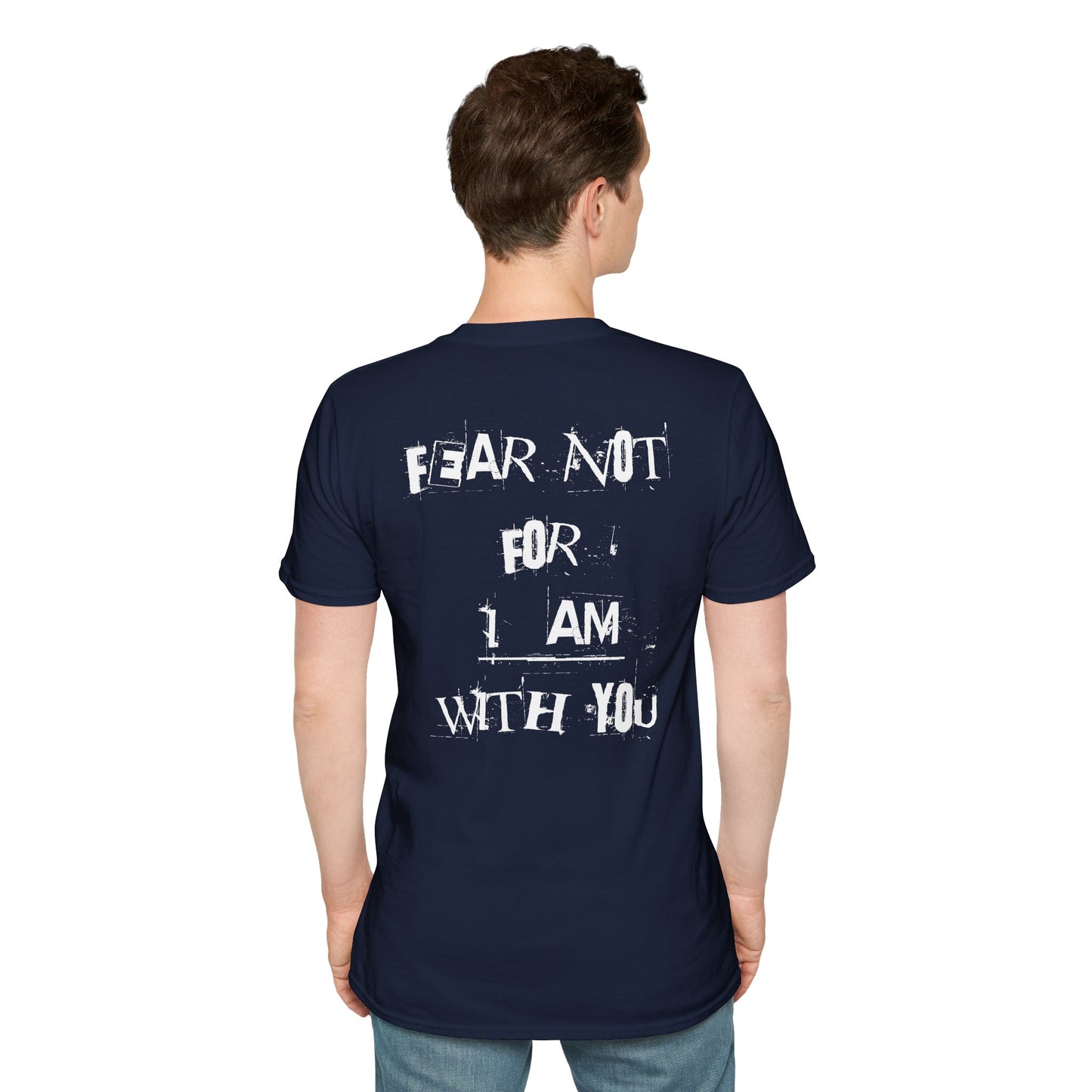 "Fear Not" Christian T-Shirt, Unisex Tee, Inspirational Shirt, Faith-Based Apparel, Religious Gift, Everyday Wear