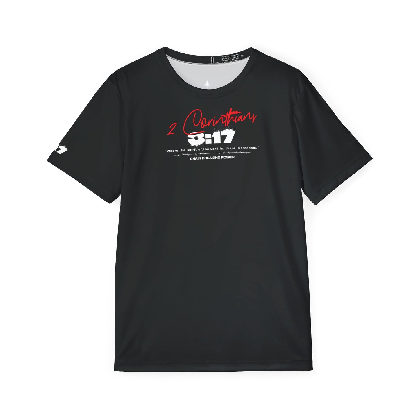 2 Corinthians 3:17- Chain Breaker-Polyester Tee (AOP)