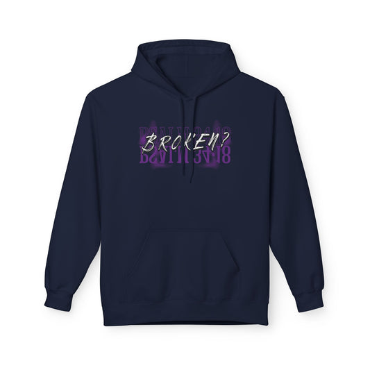 Psalm 34:18, Broken? -Unisex Fleece Pullover