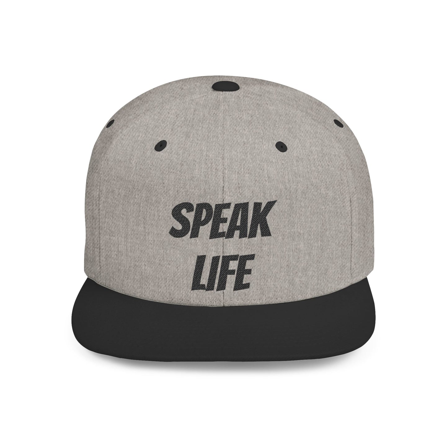 Speak Life-Flat Bill Snapback Hat